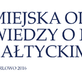 Miejska Olimpiada Wiedzy o Morzu Bałtyckim – Darłowo 2016 