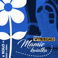 Wybiegnij mamie kwiatka - jutro w Darłowie 