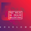 5 miejsc na walentynki w Darłowie