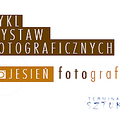 Nowa wystawa w Terminalu Sztuki – Jesień Fotografii  