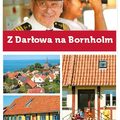 Bornholm dostępny dla turystów wypoczywających w Darłowie 